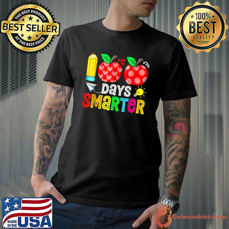 100 Days Smarter Pencil And Apples Happy 100th Day Of School Teacher T-Shirt