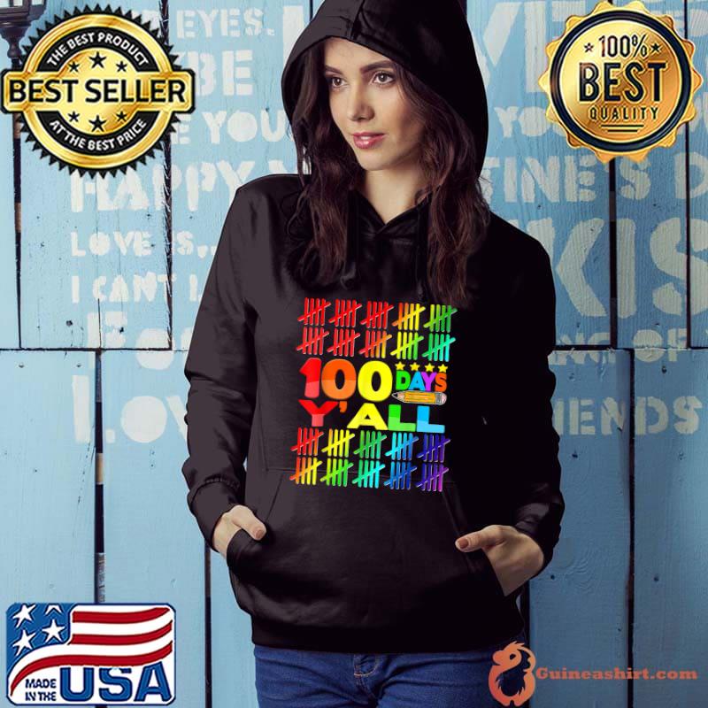 100 Days Y'all Pencil Stars Colorful Student Teacher Happy 100th Day Of School T-Shirt Hoodie