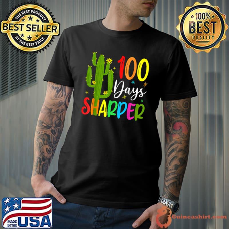 100th Day Of School Teacher 100 Days Sharper Cactus Retro T-Shirt