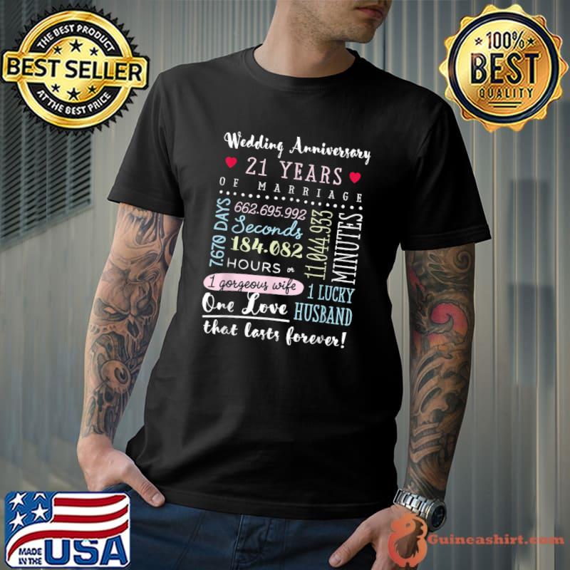 21st Wedding Anniversary 21 Years Of Marriage Lucky Husband One Love That Forever T-Shirt