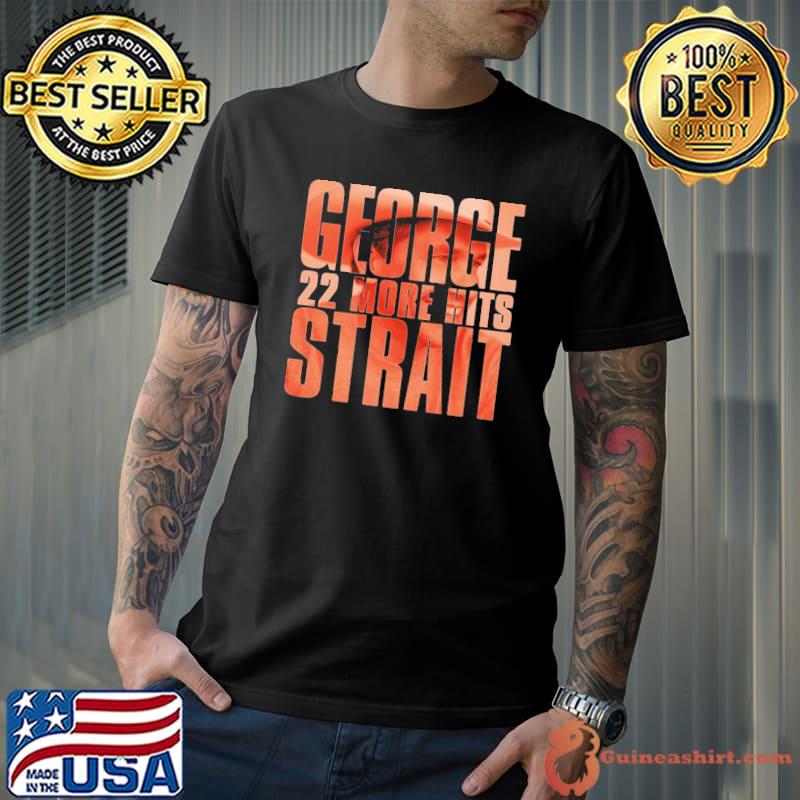 22 more hits george strait shirt