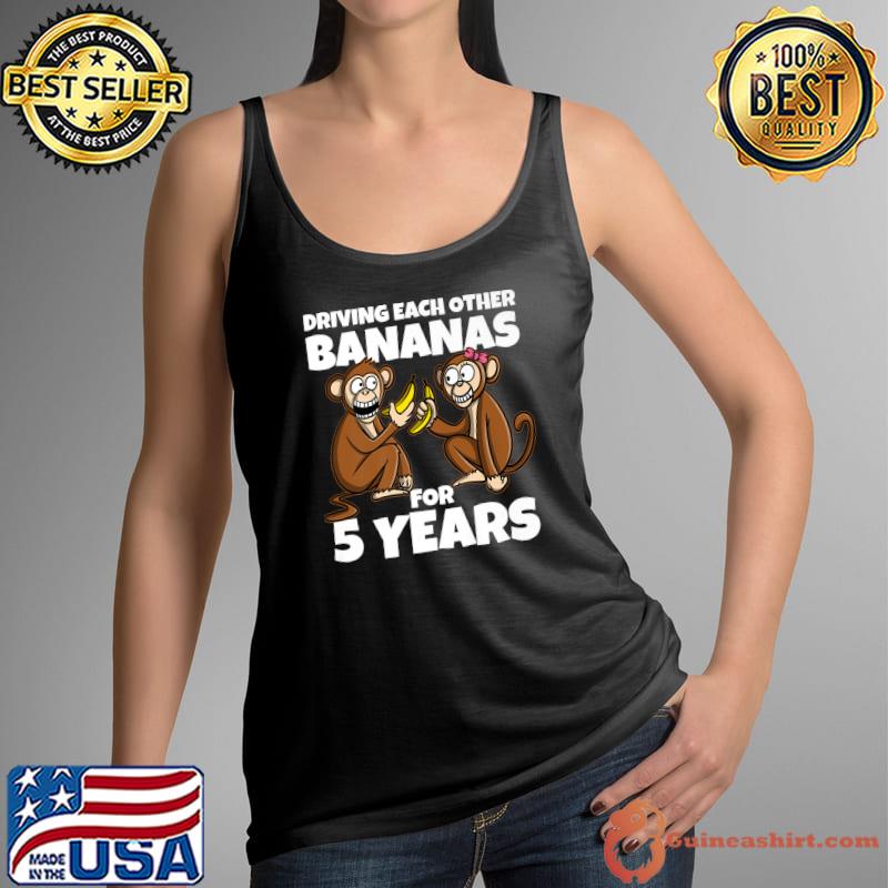 5th Wedding Anniversary Driving Each Other Bananas 5 Year Monkey T-Shirt Tank Top