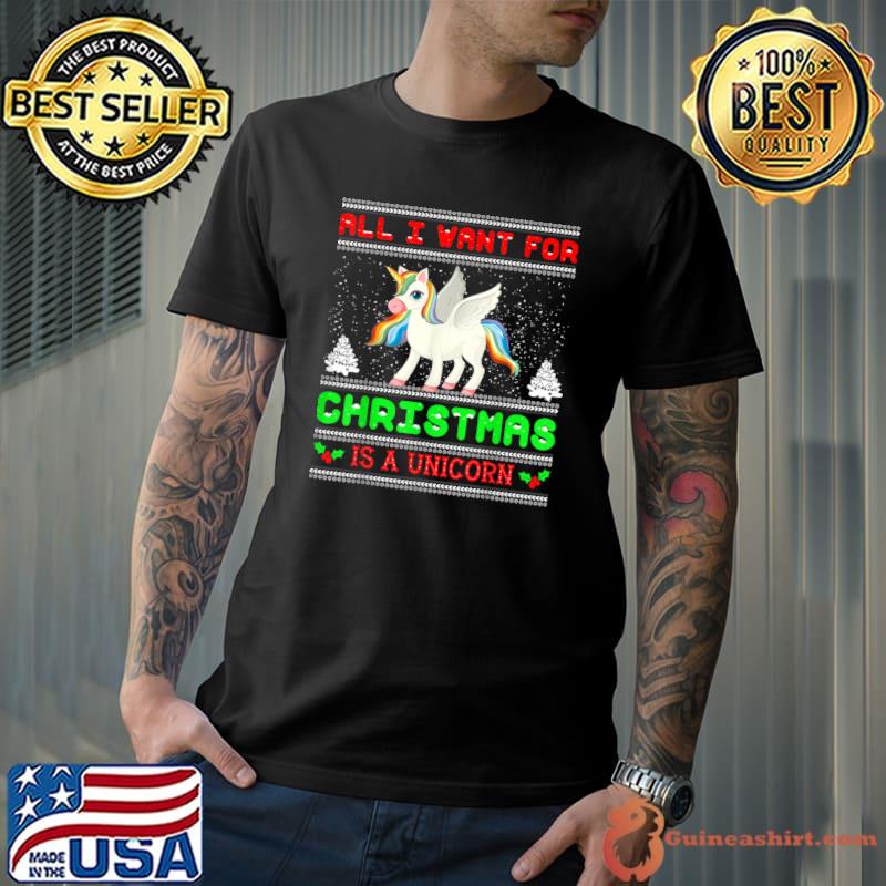 All I Want For Christmas Is A Unicorn Lgbt T-Shirt