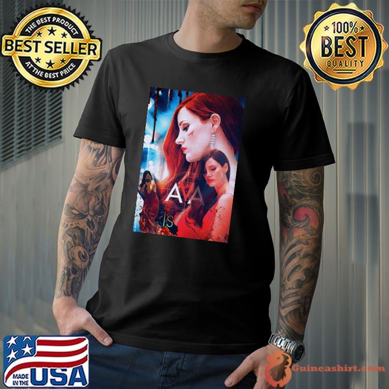Ave movie jessica chastain classic shirt