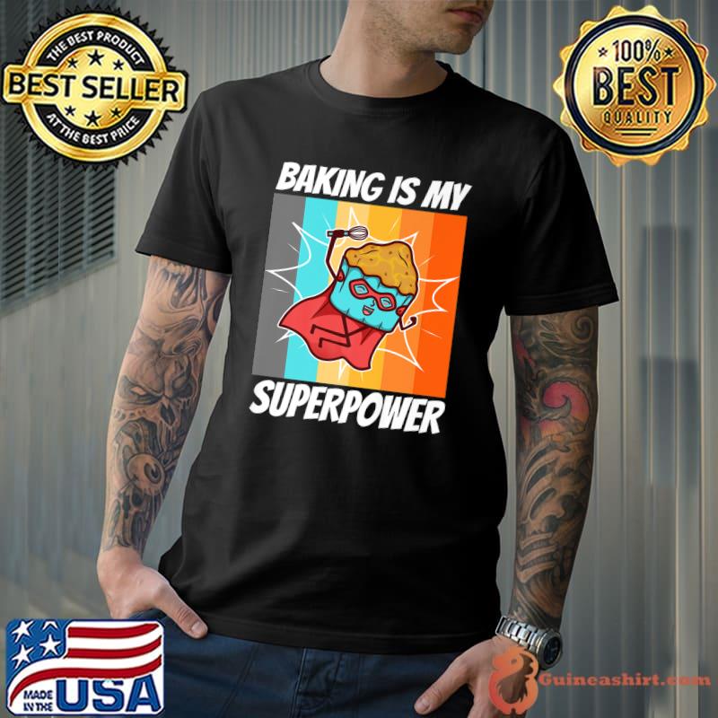 Baking Is My Superpower Vintage T-Shirt