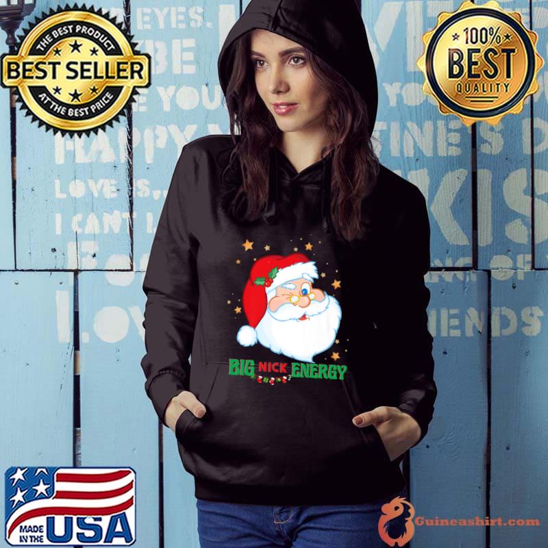 Big Nick Energy Santa Christmas Stars T-Shirt Hoodie