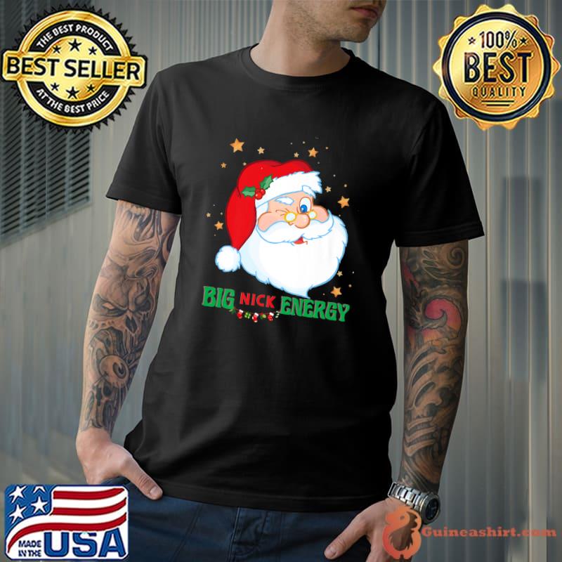 Big Nick Energy Santa Christmas Stars T-Shirt