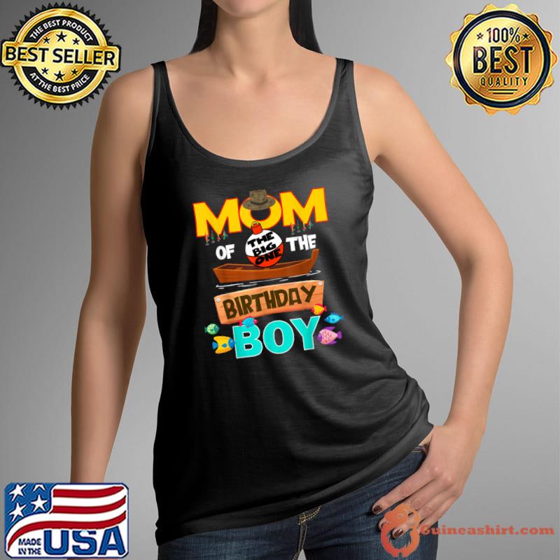 Big One Fishing Mom Of The Birthday Matching Family B-Day T-Shirt Tank Top
