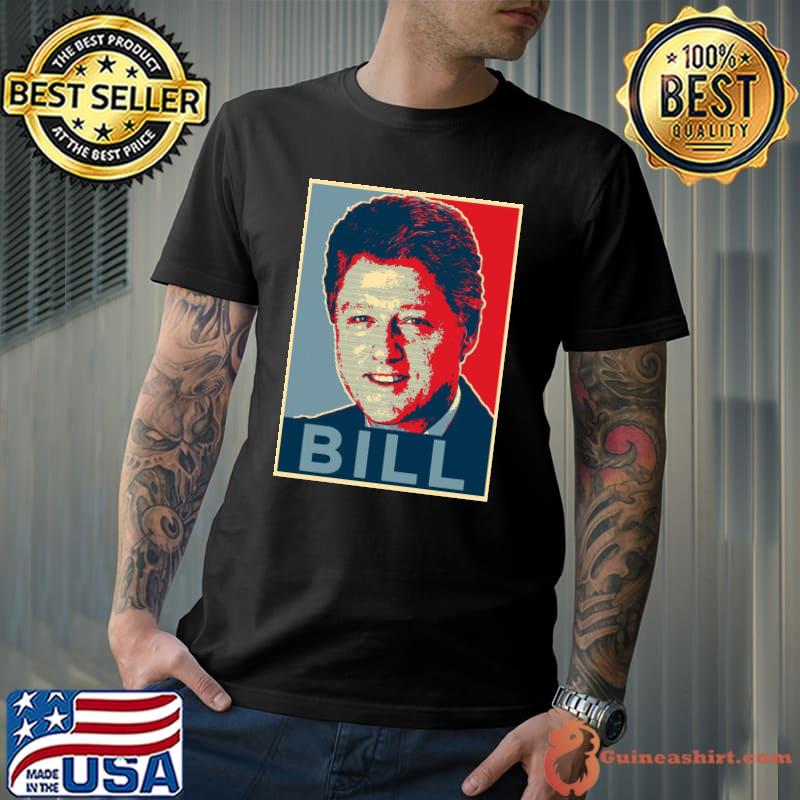 Bill clinton hope poster classic shirt