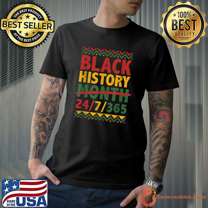 Black History 247365 Black History Month T-Shirt