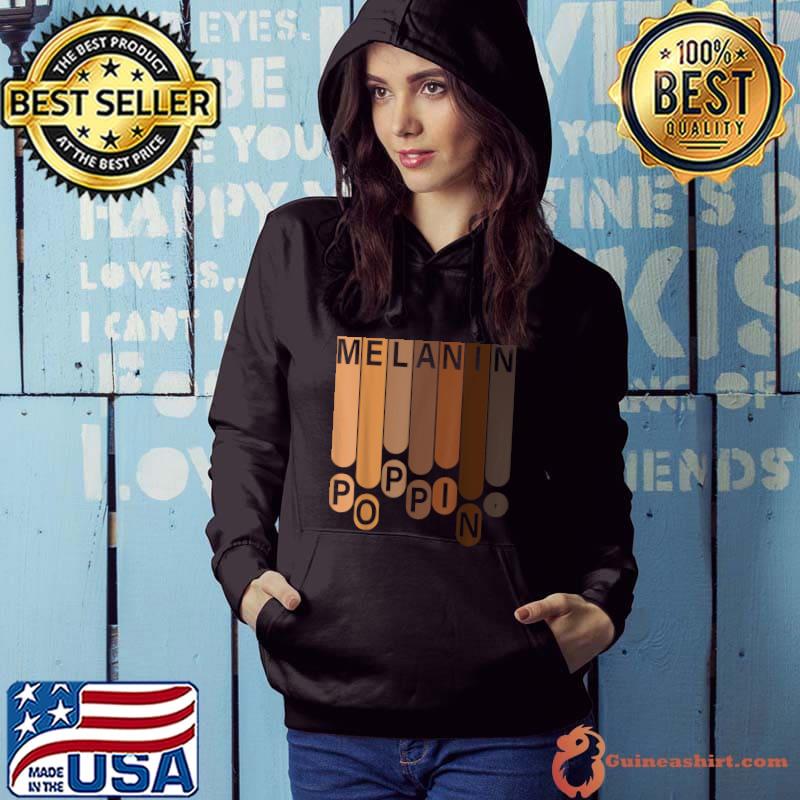 Black power history melanin poppin africa lives matter vintage T-Shirt Hoodie