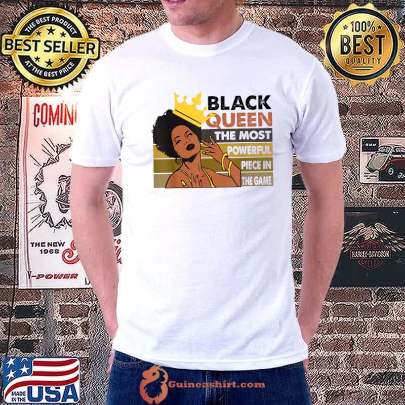 Black Queen The Most Powerful Piece In The Game Melanin Girl Vintage Crown T-Shirt