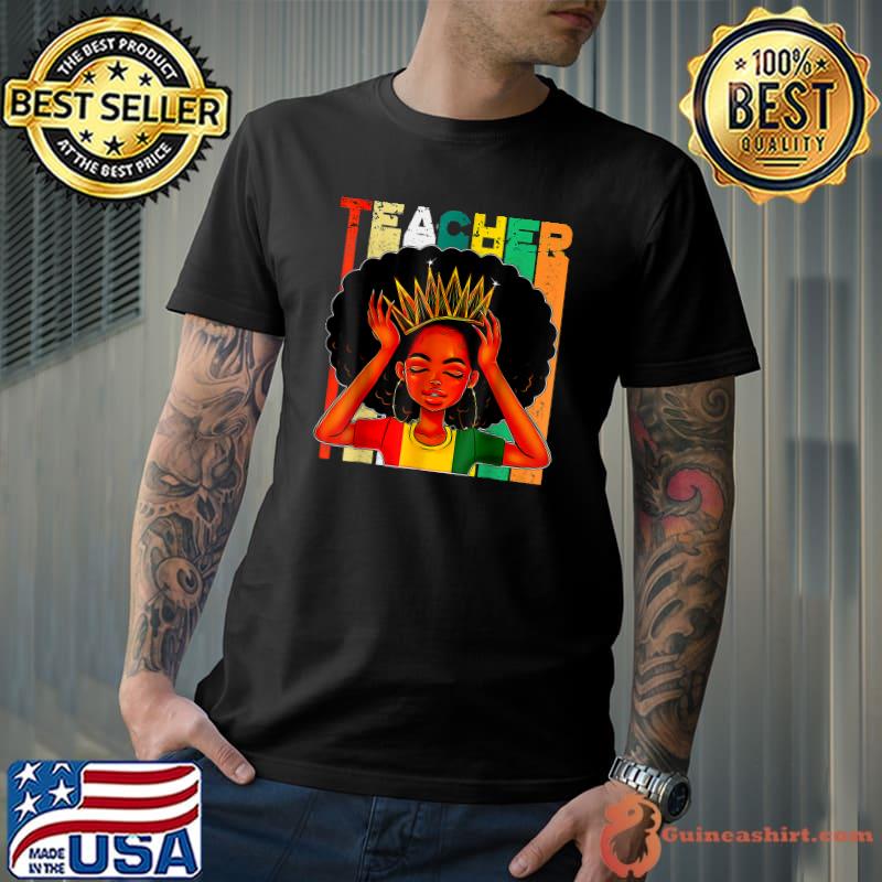 Black Woman Teacher Afro Retro Matching Black History Month Queen T-Shirt