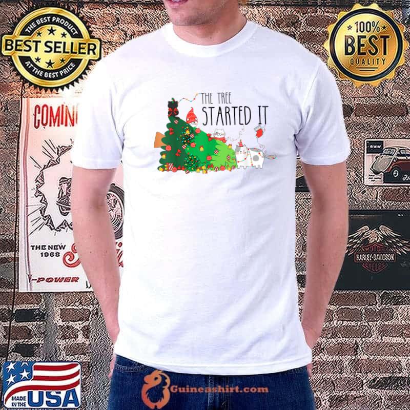 Cat Christmas The Tree Started It T-Shirt