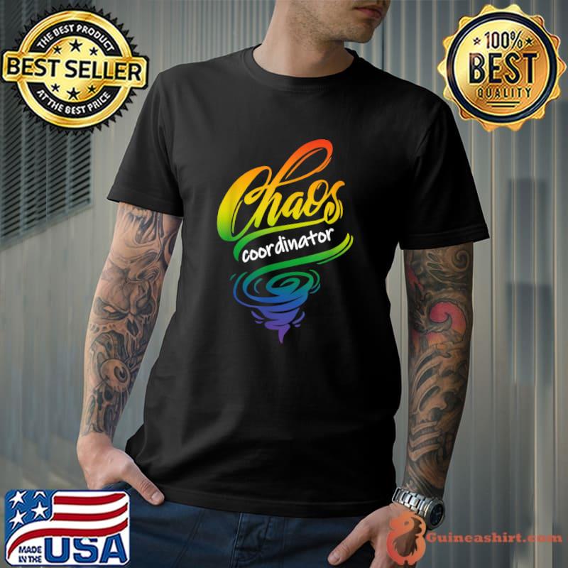 Chaos Coordinator Teacher Letter Rainbow Colors T-Shirt