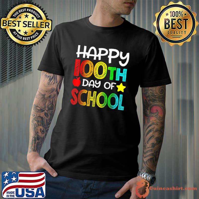 Happy 100 Days Of School 100th Day Student Apple Star Colors Teacher T-Shirt