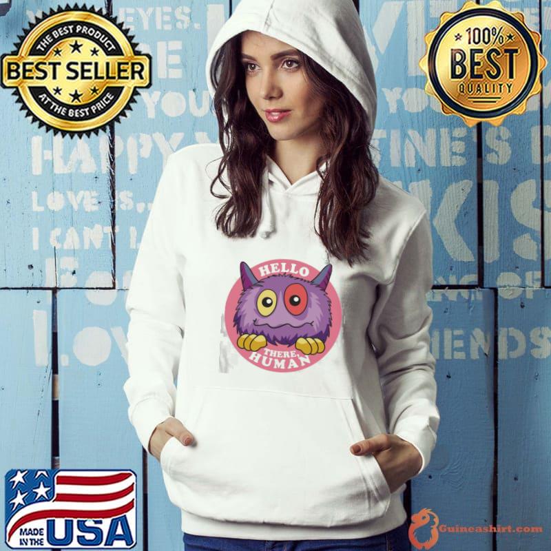 Hello there human neon monster monsters vs aliens classic s Hoodie