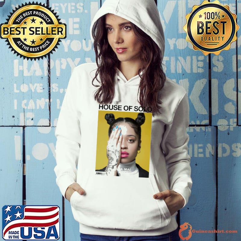 House of solo ella maI s Hoodie