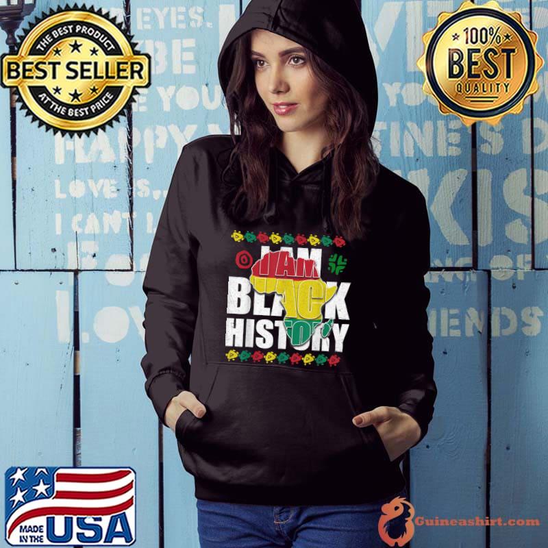 I Am Black History Black Pride Gift Black African American T-Shirt Hoodie