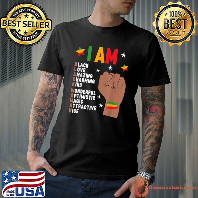 I Am Black Woman Melanin African American Black History Hand Strong Stars T-Shirt