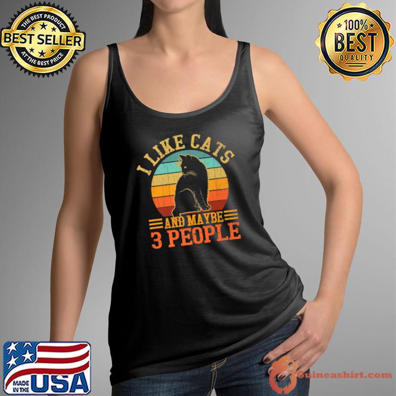 I Like Cats And Maybe 3 People Cat Lover, Cat Dad, Cat Mom Vintage T-Shirt Tank Top