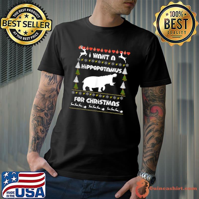 I Want A Hippopotamus For Christmas Ugly Christmas Sweater T-Shirt