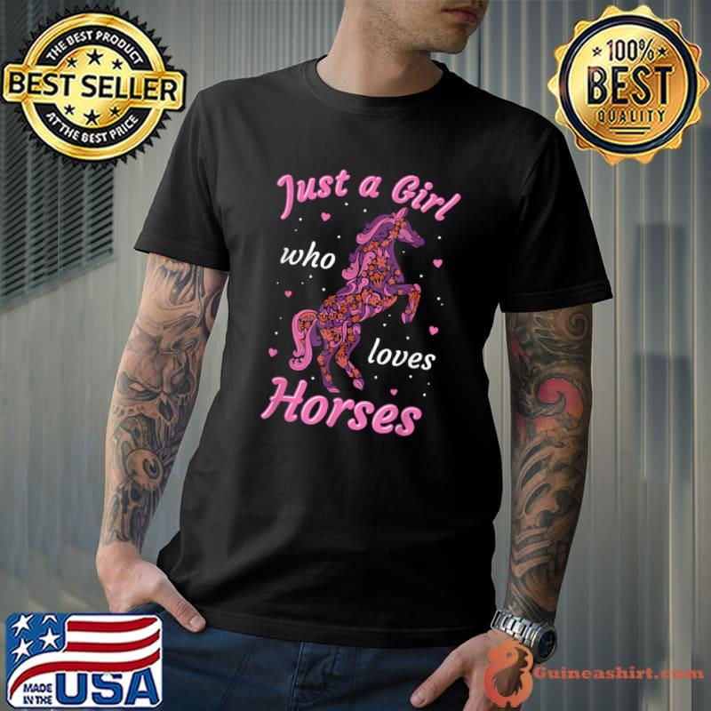 Just A Girl Who Loves Horses Equestrian Horse Design Flowers Hearts T-Shirt