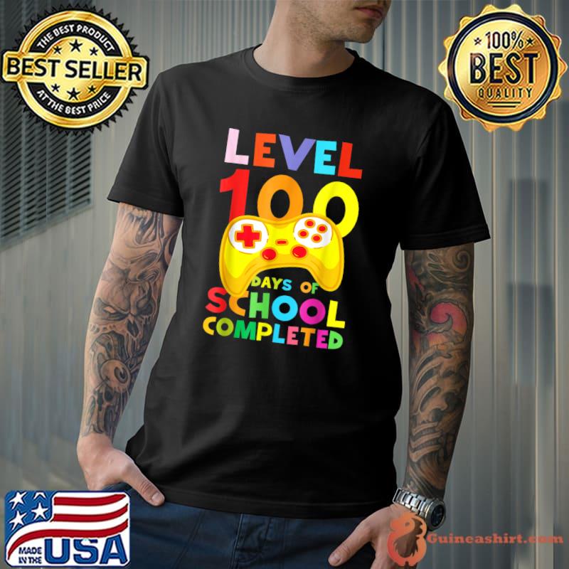 Level 100 Days Of School Completed Video Game Teachers Students T-Shirt