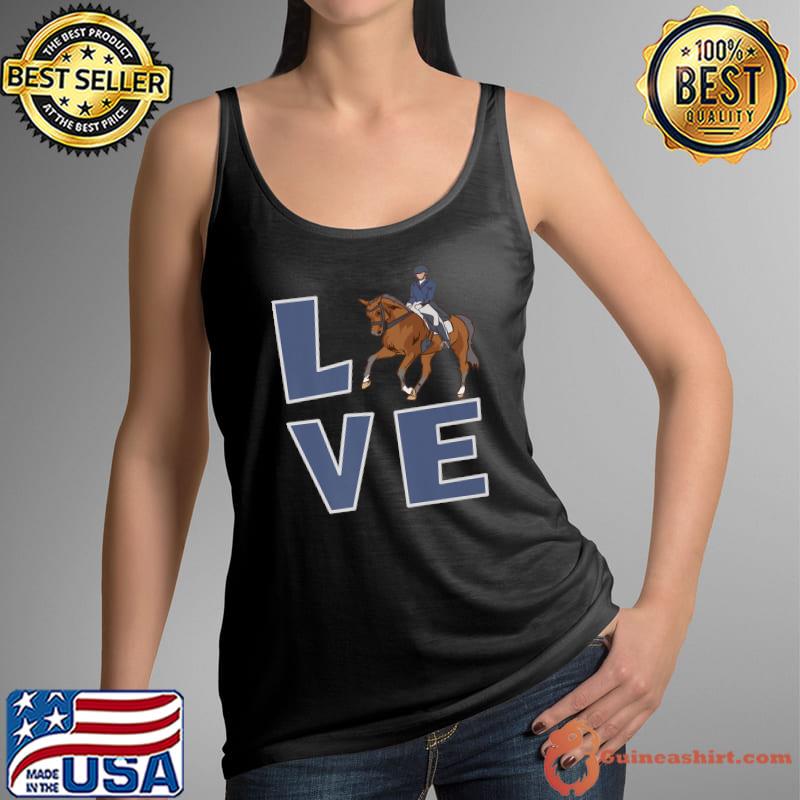 Love Dressage Horse Riding Dressage Rider T-Shirt Tank Top