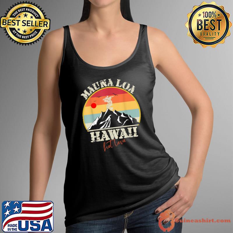 Mauna Loa Hawaii Hiking Mountain Outdoor Mauna Loa Volcano Vintage Sunset T-Shirt Tank Top