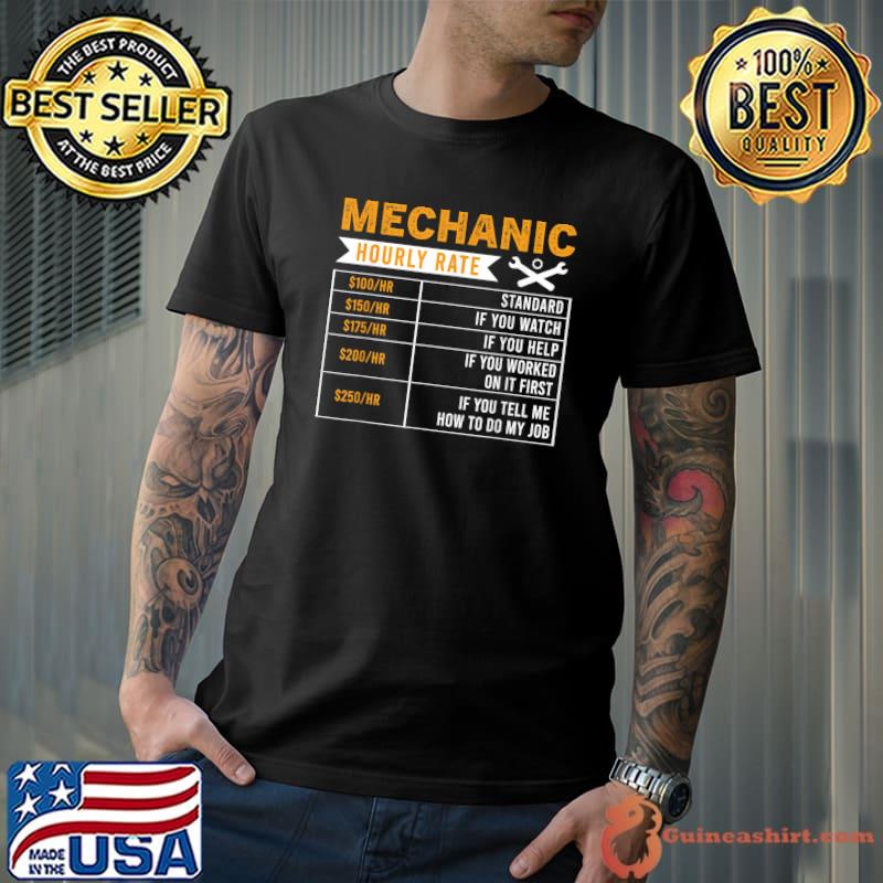 Mechanic Hourly Rate Labor Rates Mechanic Lovers T-Shirt