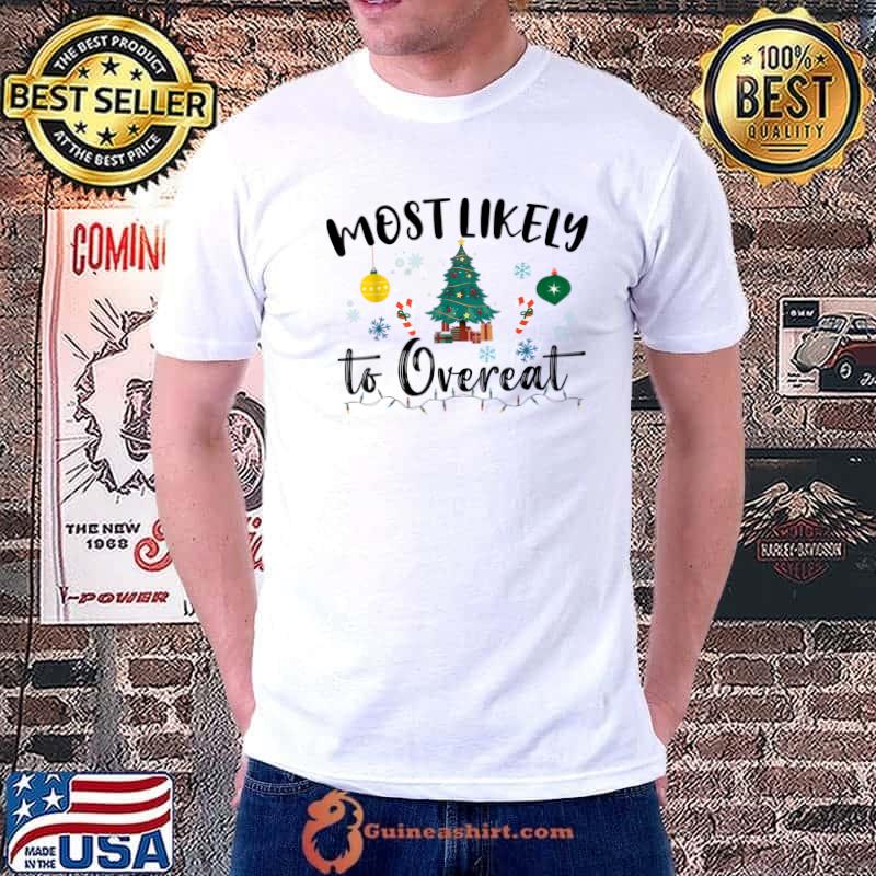 Most Likely To Overeat Christmas Tree Couples Matching Cute T-Shirt