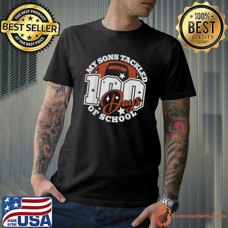 My Sons Tackled 100 Days Of School Football 100th Day Stars T-Shirt