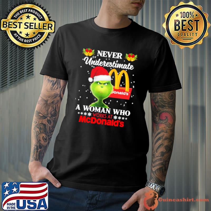 Never Underestimate A Woman Who Works At McDonald's Bell Grinch Shirt