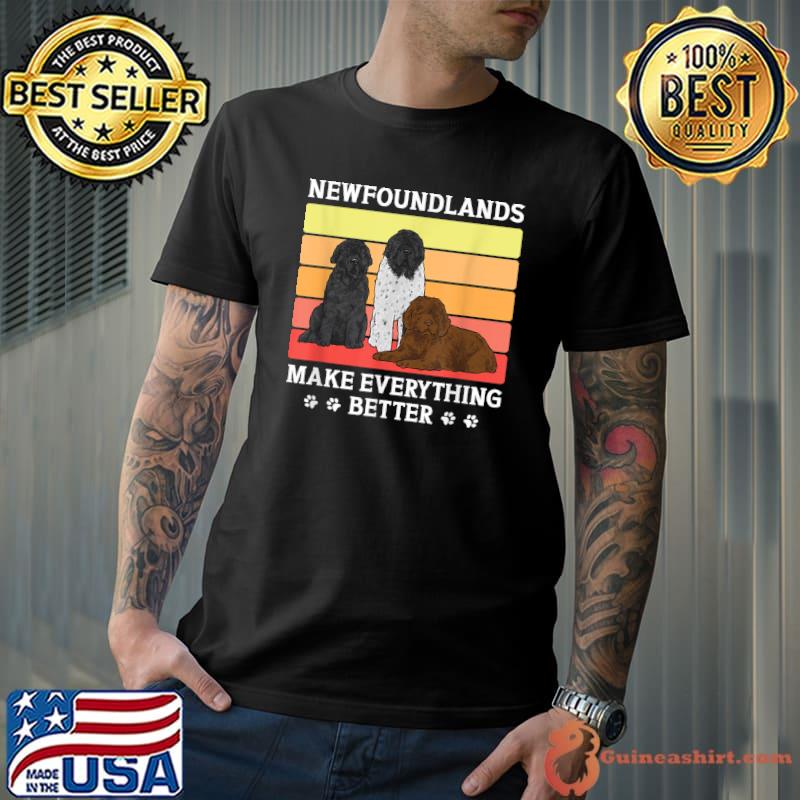 Newfie Newfoundlands Make Everything Better Paw Dogs Vintage T-Shirt