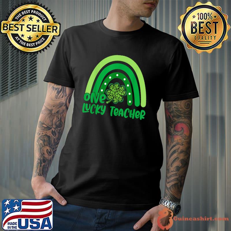 One Lucky Shamrock Teacher St Patrick’s Day Rainbow Shamrock Appreciation T-Shirt