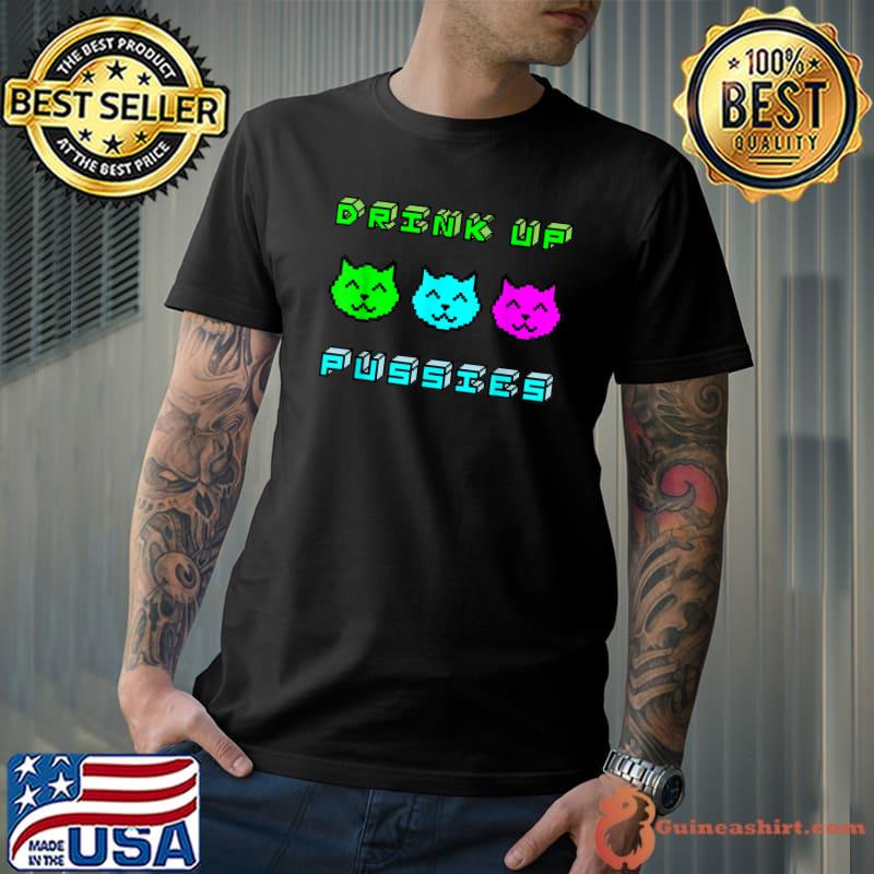 Pixel Cat Drink Up Adult Jokes For Gamers And Drinkers T-Shirt