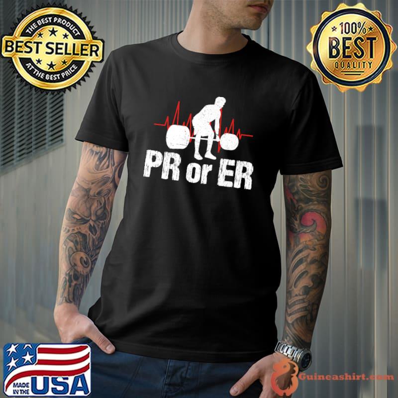 Pr Or Er Bodybuilding Weightlifting Apparel Heartbeat Man T-Shirt