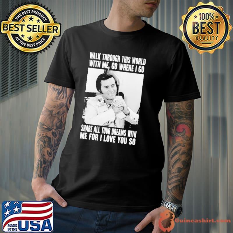 share-all-your-dreams-with-me-for-i-love-you-so-george-jones-unisex-sweatshirtutcgy