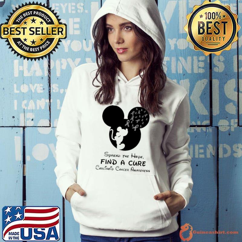 Spread The Hope Find A Cure Carcinoid Cancer Awareness Mickey s Hoodie