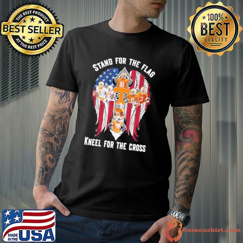 Stand for the flag kneel for the cross tennessee shirt