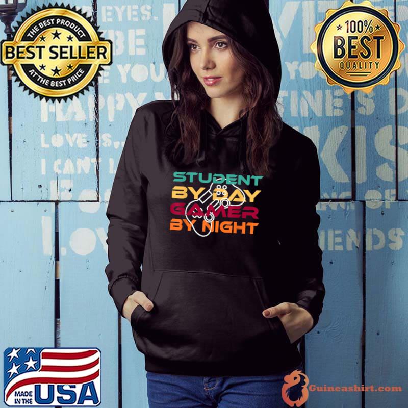 Student By Day Gamer By Night Meme For Gamers Retro T-Shirt Hoodie