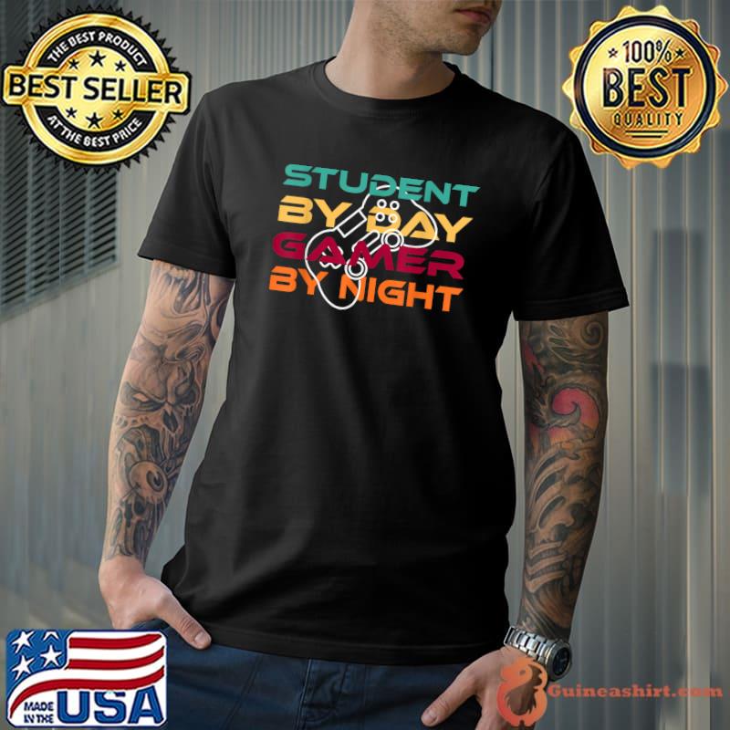 Student By Day Gamer By Night Meme For Gamers Retro T-Shirt