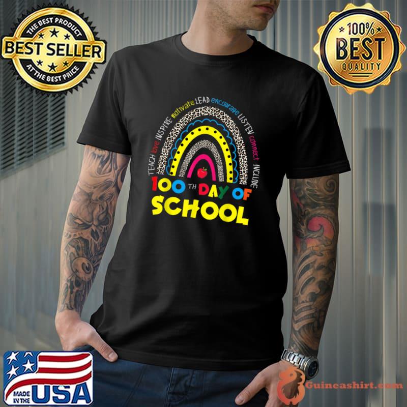 Teach Inspire Lead 100th Day Of School Teacher 100 Days Smarter Rainbow Leopard T-Shirt