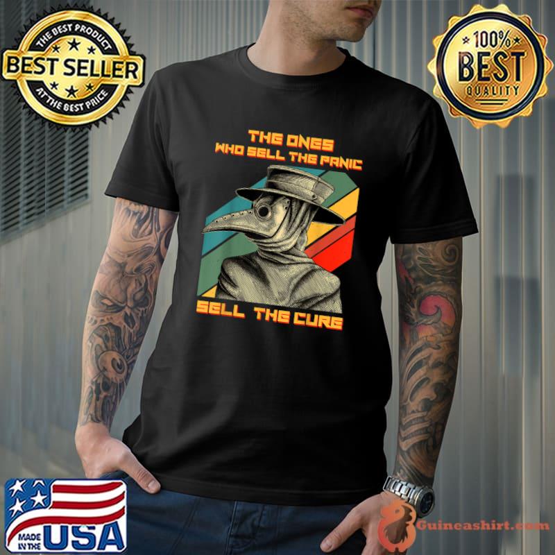 The Ones Who Sell The Panic Sell The Cure Plague Doctor Vintage T-Shirt