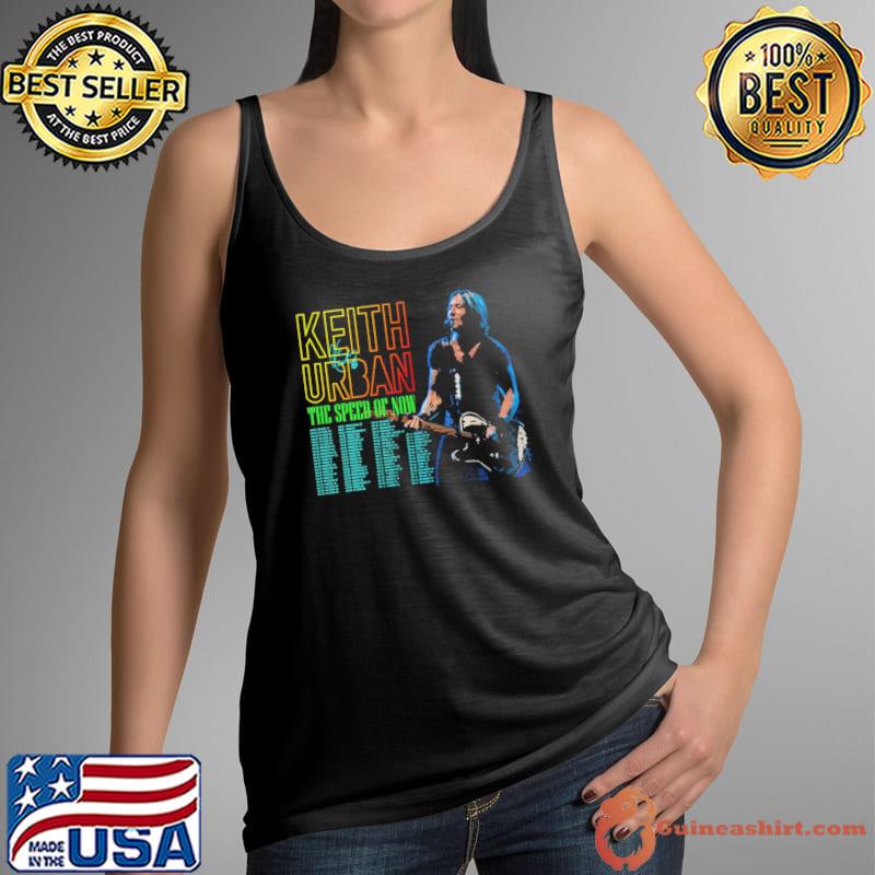 The speed of now keith urban tour 2022 with dates s Tank Top