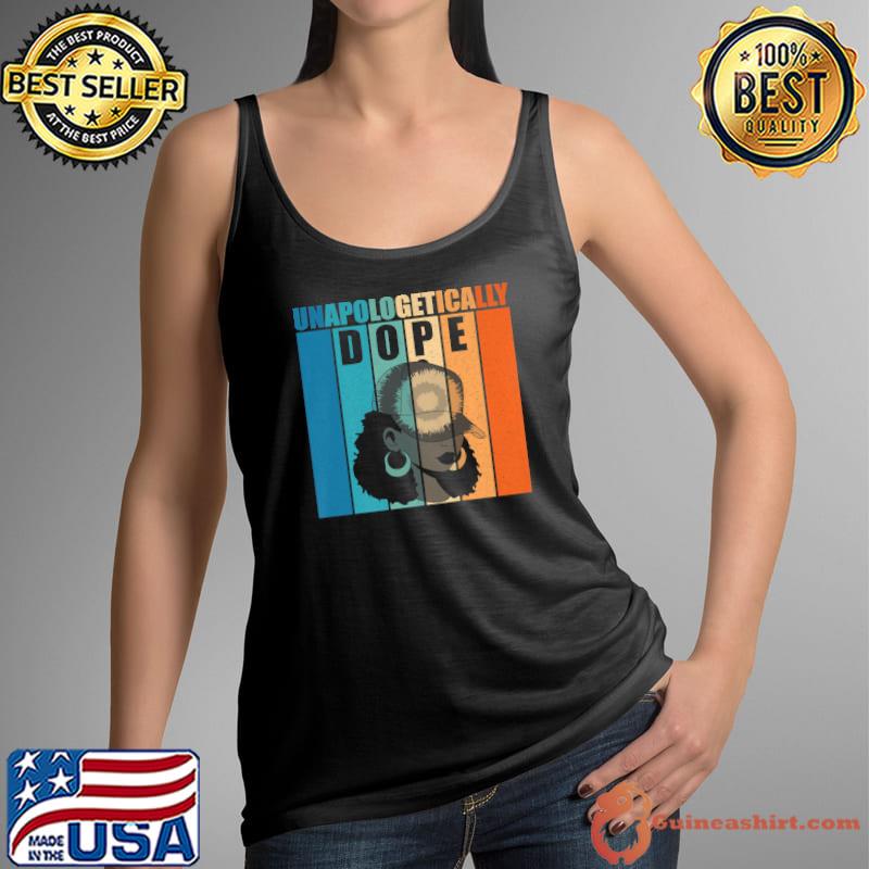 Unapologetically Dope Black History Month African American Retro Hat Tie Dye T-Shirt Tank Top