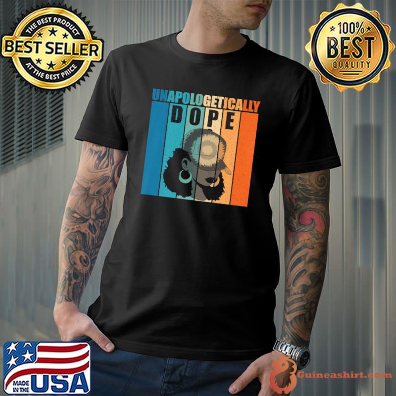 Unapologetically Dope Black History Month African American Retro Hat Tie Dye T-Shirt