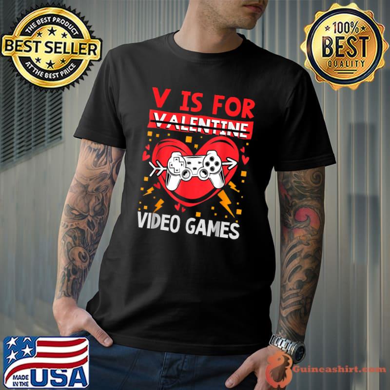 V Is For Video Games Controller Hearts Valentines Day Gamer T-Shirt