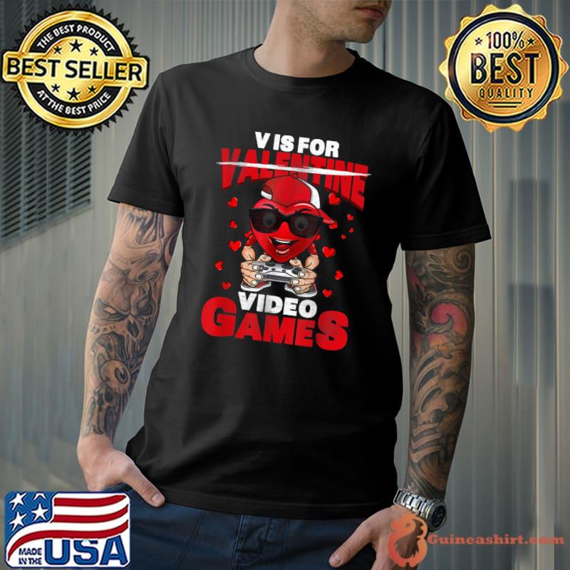 V Is For Video Games Valentines Day Gamer Boy Hearts T-Shirt